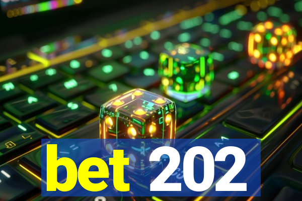 bet 202